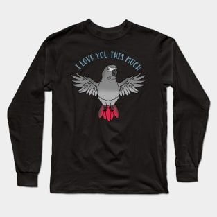 I love you this much - african grey Long Sleeve T-Shirt